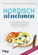 Nordisch abnehmen di Arne Astrup, Jennie Brand-Miller, Christian Bitz, Anette Buyken edito da riva Verlag