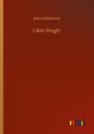Caleb Wright di John Habberton edito da Outlook Verlag