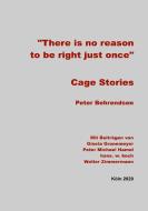 Cage Stories di Peter Behrendsen edito da Books on Demand