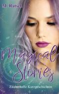 Magical Stories di Melissa Ratsch edito da Books on Demand