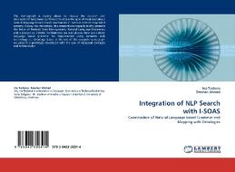 Integration of NLP Search with I-SOAS di Ina Tacheva, Zeeshan Ahmed edito da LAP Lambert Acad. Publ.