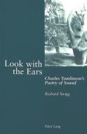 Look with the Ears di Richard Swigg edito da Lang, Peter