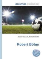 Robert Bohm edito da Book On Demand Ltd.