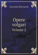 Opere Volgari Volume 2 di Professor Giovanni Boccaccio edito da Book On Demand Ltd.