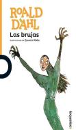 Las Brujas / The Witches (Serie Naranja) Spanish Edition di Roald Dahl edito da LOQUELEO