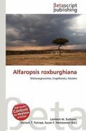 Alfaropsis Roxburghiana edito da Betascript Publishing