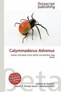 Calymmaderus Advenus edito da Betascript Publishing