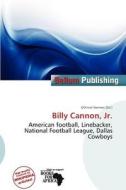 Billy Cannon, Jr. edito da Alphascript Publishing