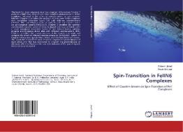 Spin-Transition in FeIIN6 Complexes di Saleem Javed, Nazia Siddiqui edito da LAP Lambert Academic Publishing