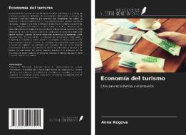 Economía del turismo di Anna Rogova edito da Ediciones Nuestro Conocimiento