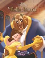 Mis clásicos Disney. La Bella y la Bestia di Walt Disney, Walt Disney Productions edito da Cliper Plus
