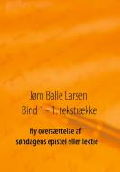 Ny oversættelse af søndagens epistel eller lektie di Jørn Balle Larsen edito da Books on Demand
