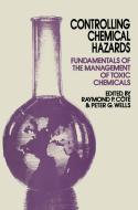 Controlling Chemical Hazards di R. P. Cote, P. G. Wells edito da Springer Netherlands