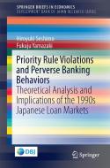 Priority Rule Violations and Perverse Banking Behaviors di Hiroyuki Seshimo edito da Springer