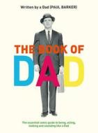The Book of Dad di Paul Barker edito da HarperCollins Publishers