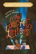 Mysteries of Trash and Treasure: The Secret Letters di Margaret Peterson Haddix edito da KATHERINE TEGEN BOOKS