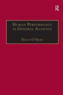 Human Performance in General Aviation edito da Taylor & Francis Ltd