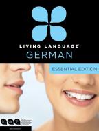 Essential German di Living Language edito da Random House Usa Inc
