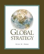 Global Strategy di PENG edito da Thomson Learning