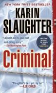Criminal di Karin Slaughter edito da Dell Publishing Company