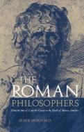 Roman Philosophers di Mark Morford edito da Routledge