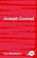 Joseph Conrad di Tim Middleton edito da Routledge