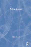 Active Analysis di Maria Knebel edito da Taylor & Francis Ltd