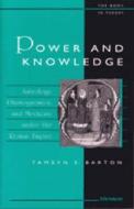 Barton, T:  Power and Knowledge di Tamsyn Barton edito da University of Michigan Press