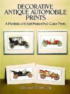 Decorative Antique Automobile Prints di Clarence P. Hornung edito da Dover Publications Inc.