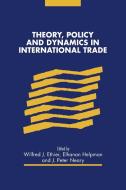 Theory, Policy and Dynamics in International Trade di Ronald Winthrop Jones edito da Cambridge University Press