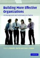 Building More Effective Organizations di Ronald J. Burke edito da Cambridge University Press