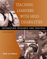 Teaching Learners With Mild Disabilities di Ruth Lyn Meese edito da Cengage Learning, Inc