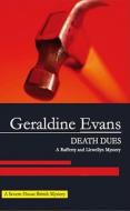 Death Dues di Geraldine Evans edito da Severn House Publishers
