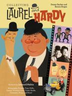 Collecting Laurel & Hardy di Danny Bacher, Bernie Hogya edito da Schiffer Publishing