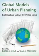 Global Models of Urban Planning edito da McFarland