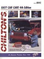 Easy Car Care di Chilton Automotive Books, The Nichols/Chilton, Chilton edito da CHILTON BOOK CO