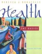 Health di Lorraine Davis, Rebecca J. Donatelle edito da Pearson Education (us)