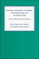 Economic Adjustment and Reform in Eastern Europe and the Soviet Union di Josef C. Brada, Brada edito da Duke University Press