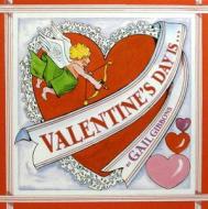 Valentine's Day Is... di Gail Gibbons edito da Holiday House