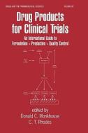 Drug Products For Clinical Trials edito da Taylor & Francis Inc