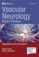 Vascular Neurology Board Review: Questions and Answers di Nancy Futrell, Dara G. Jamieson edito da DEMOS HEALTH