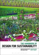 The Handbook of Design for Sustainability di Stuart Walker edito da BERG PUBL INC