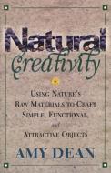 Natural Creativity di Dean edito da M. Evans and Company