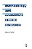 Methodology And Economics di John Pheby edito da Taylor & Francis Inc