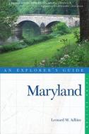 An Explorer's Guide: Maryland di Leonard M. Adkins edito da Countryman Press