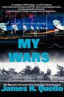 My Wars di James H Quello edito da ALEXIS DE TOCQUEVILLE INST