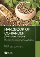 Handbook Of Coriander (Coriandrum Sativum) edito da Taylor & Francis Ltd