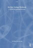 My Blob Feelings Workbook di Pip Wilson, Ian Long edito da Taylor & Francis Ltd