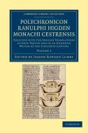 Polychronicon Ranulphi Higden, Monachi Cestrensis - Volume 3 di Ranulf Higden edito da Cambridge University Press
