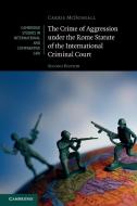 The Crime Of Aggression Under The Rome Statute Of The International Criminal Court di Carrie McDougall edito da Cambridge University Press